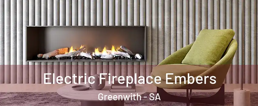 Electric Fireplace Embers Greenwith - SA
