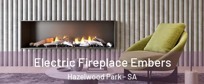 Electric Fireplace Embers Hazelwood Park - SA