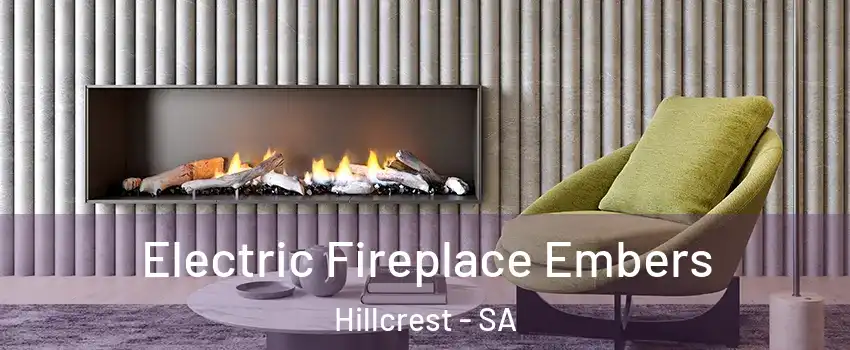 Electric Fireplace Embers Hillcrest - SA