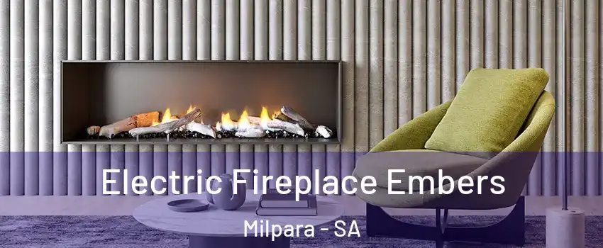  Electric Fireplace Embers Milpara - SA