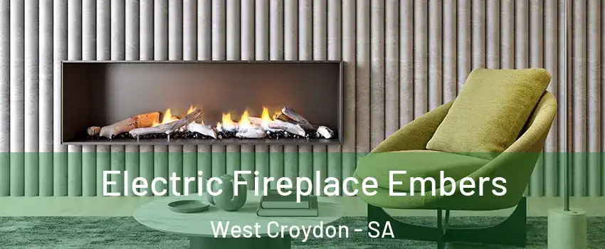  Electric Fireplace Embers West Croydon - SA