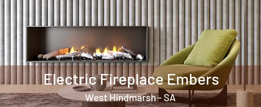  Electric Fireplace Embers West Hindmarsh - SA