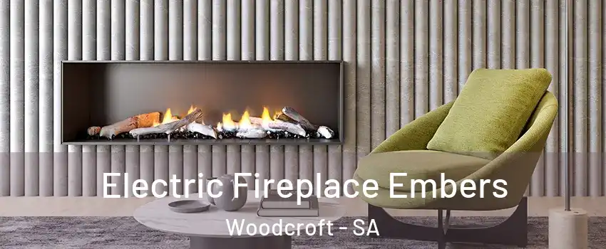  Electric Fireplace Embers Woodcroft - SA