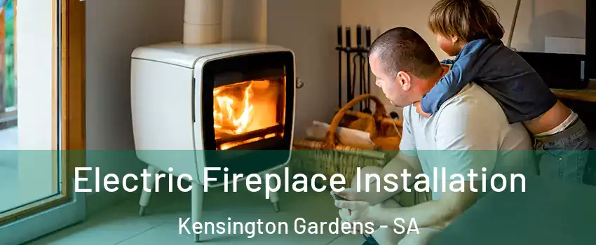 Electric Fireplace Installation Kensington Gardens - SA