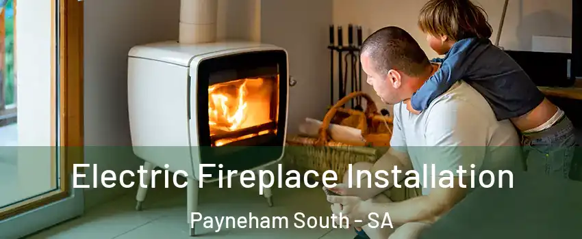  Electric Fireplace Installation Payneham South - SA