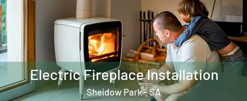  Electric Fireplace Installation Sheidow Park - SA