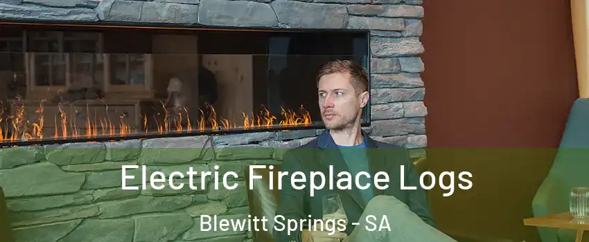 Electric Fireplace Logs Blewitt Springs - SA