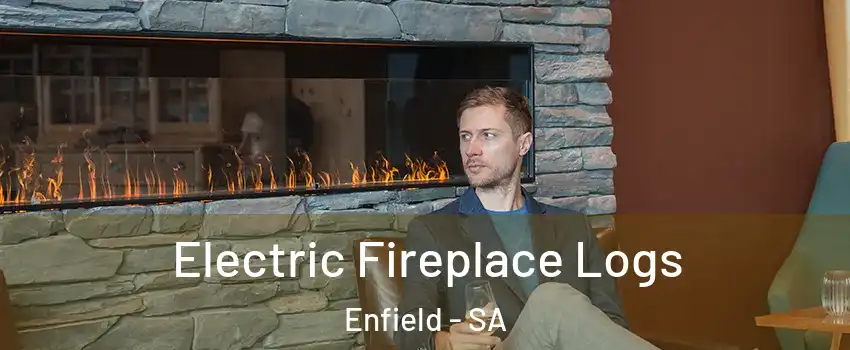 Electric Fireplace Logs Enfield - SA
