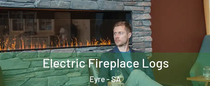 Electric Fireplace Logs Eyre - SA