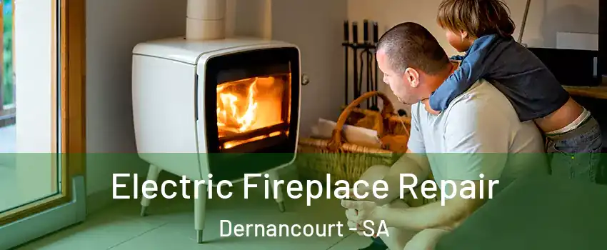 Electric Fireplace Repair Dernancourt - SA