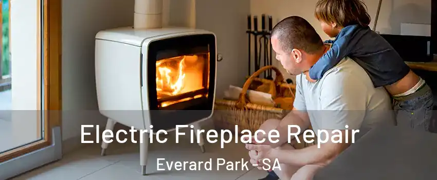 Electric Fireplace Repair Everard Park - SA