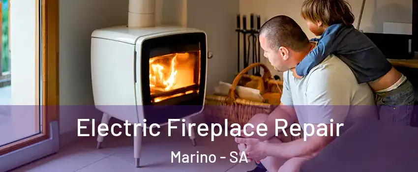  Electric Fireplace Repair Marino - SA