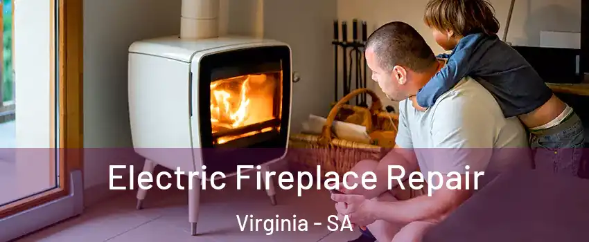  Electric Fireplace Repair Virginia - SA