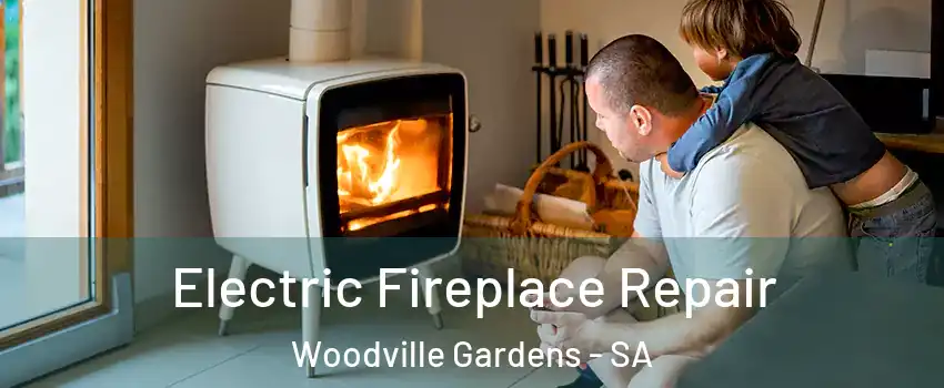  Electric Fireplace Repair Woodville Gardens - SA