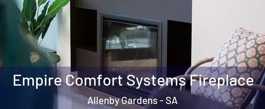 Empire Comfort Systems Fireplace Allenby Gardens - SA