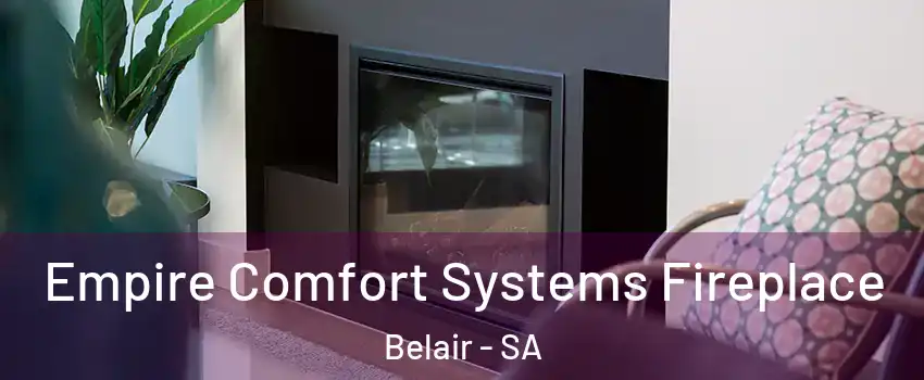 Empire Comfort Systems Fireplace Belair - SA