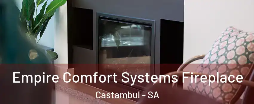 Empire Comfort Systems Fireplace Castambul - SA