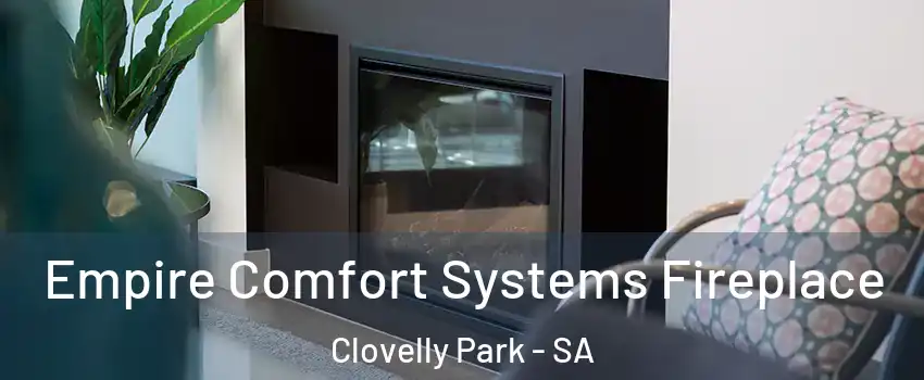 Empire Comfort Systems Fireplace Clovelly Park - SA