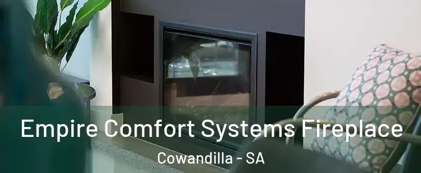 Empire Comfort Systems Fireplace Cowandilla - SA