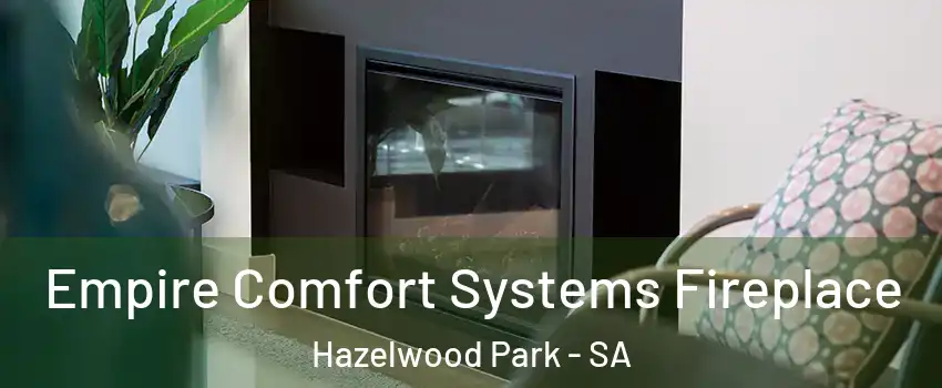  Empire Comfort Systems Fireplace Hazelwood Park - SA
