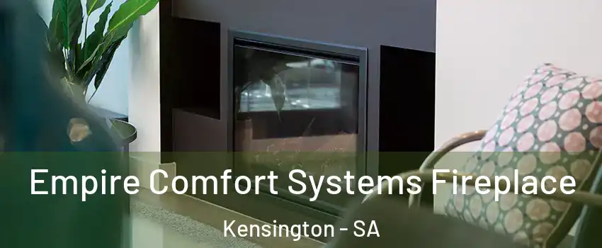  Empire Comfort Systems Fireplace Kensington - SA
