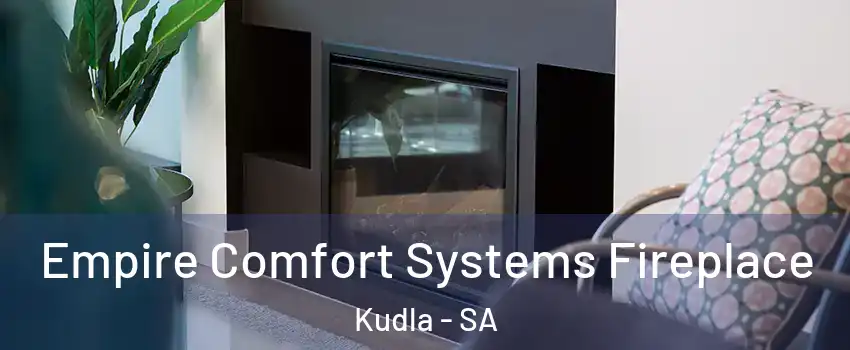  Empire Comfort Systems Fireplace Kudla - SA