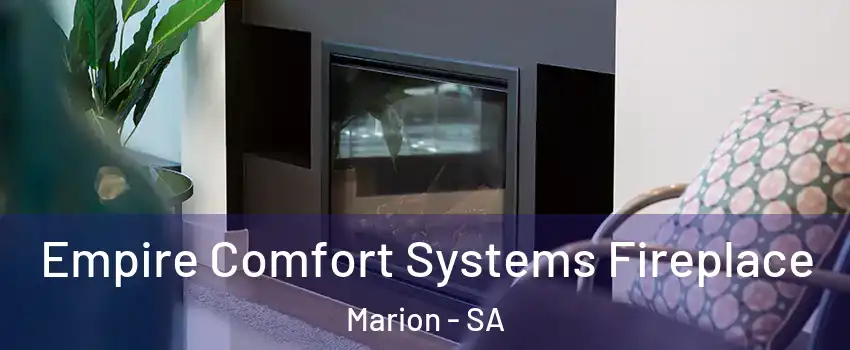  Empire Comfort Systems Fireplace Marion - SA