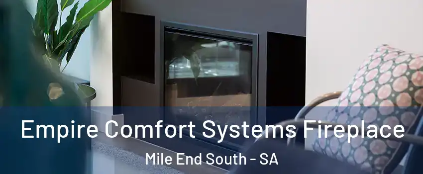  Empire Comfort Systems Fireplace Mile End South - SA