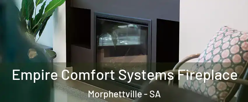  Empire Comfort Systems Fireplace Morphettville - SA