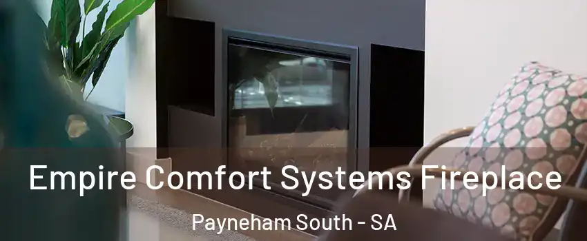  Empire Comfort Systems Fireplace Payneham South - SA