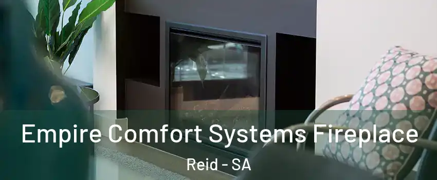  Empire Comfort Systems Fireplace Reid - SA