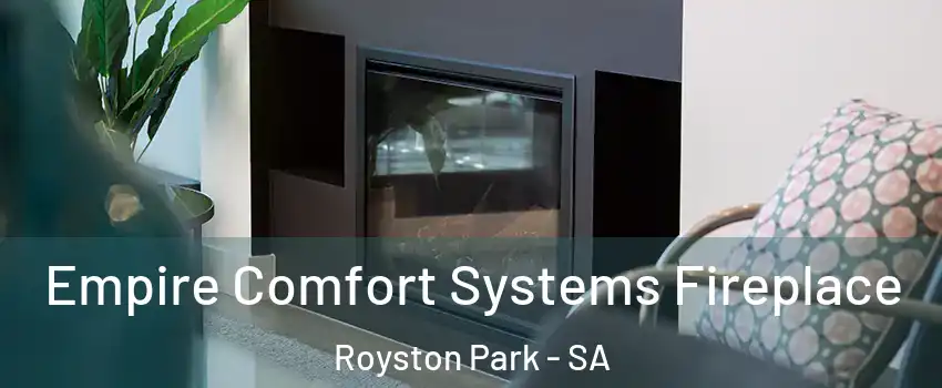  Empire Comfort Systems Fireplace Royston Park - SA