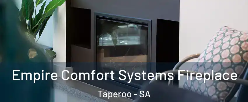  Empire Comfort Systems Fireplace Taperoo - SA