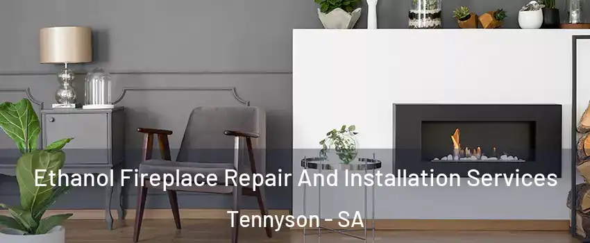  Ethanol Fireplace Repair And Installation Services Tennyson - SA