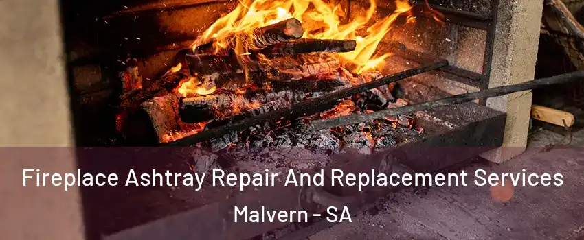 Fireplace Ashtray Repair And Replacement Services Malvern - SA