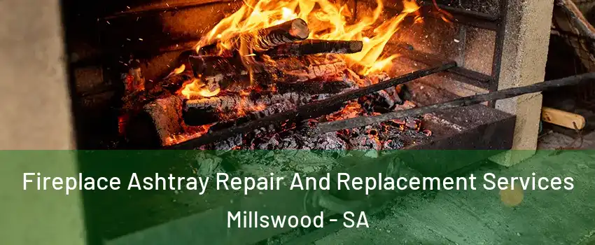  Fireplace Ashtray Repair And Replacement Services Millswood - SA
