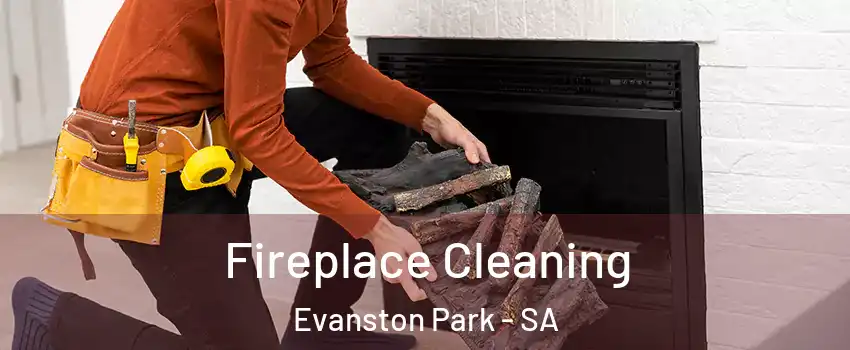 Fireplace Cleaning Evanston Park - SA