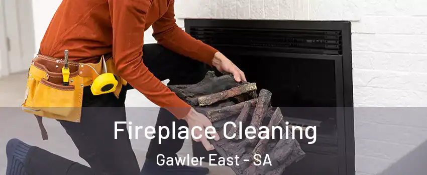 Fireplace Cleaning Gawler East - SA