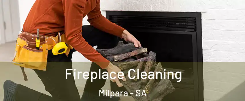  Fireplace Cleaning Milpara - SA