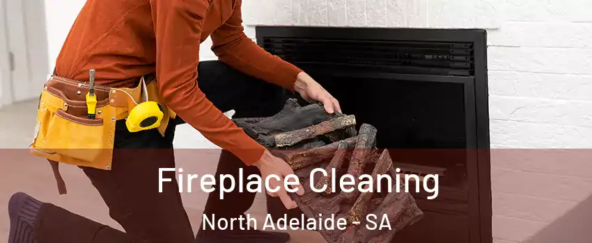  Fireplace Cleaning North Adelaide - SA