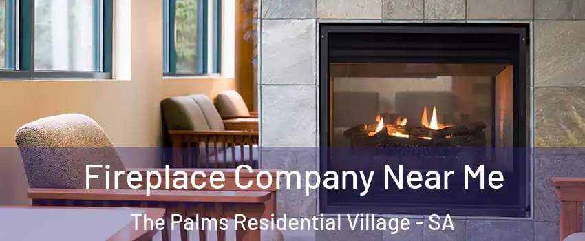  Fireplace Company Near Me The Palms Residential Village - SA