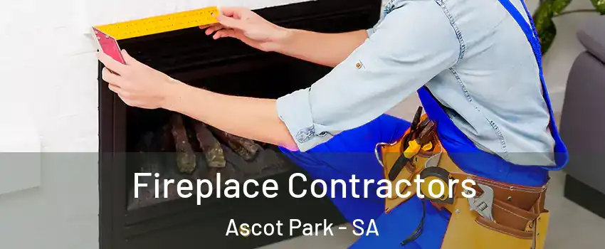  Fireplace Contractors Ascot Park - SA