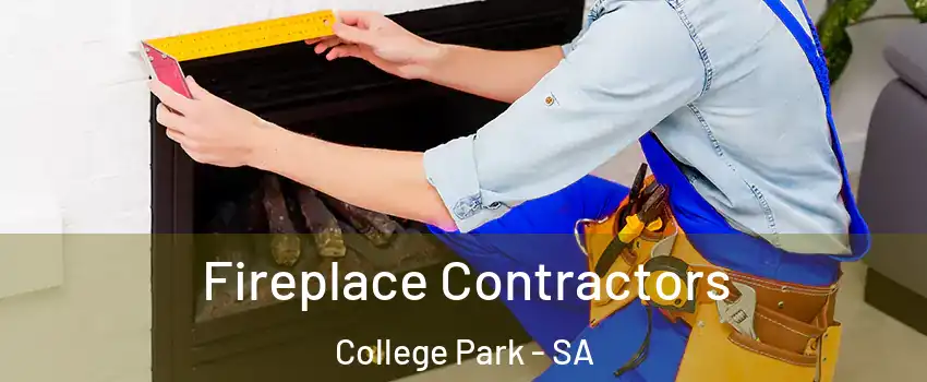 Fireplace Contractors College Park - SA