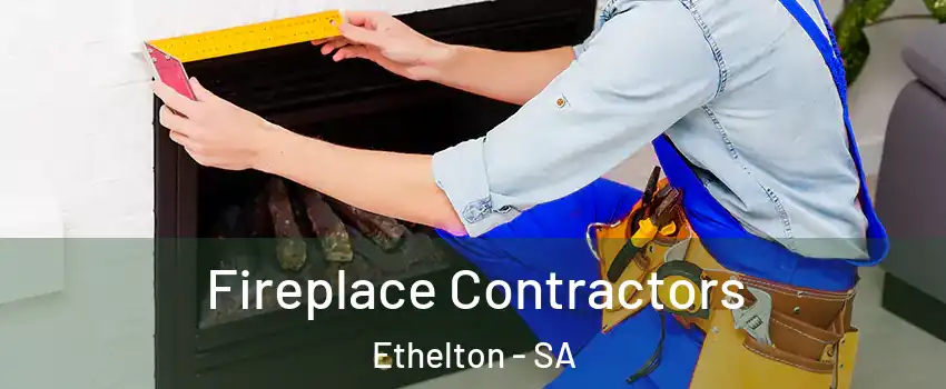 Fireplace Contractors Ethelton - SA