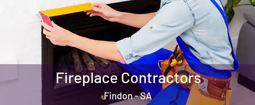 Fireplace Contractors Findon - SA