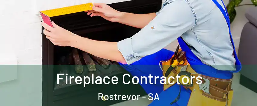  Fireplace Contractors Rostrevor - SA