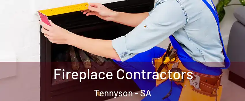  Fireplace Contractors Tennyson - SA