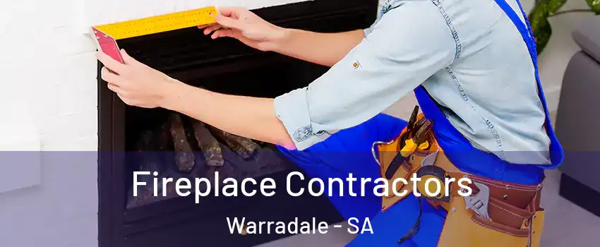  Fireplace Contractors Warradale - SA