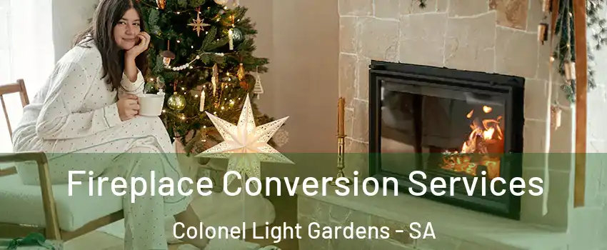  Fireplace Conversion Services Colonel Light Gardens - SA