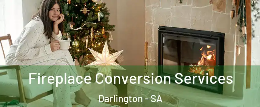 Fireplace Conversion Services Darlington - SA